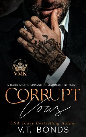 [Vicious Mafia Kings 01] • Corrupt Vows